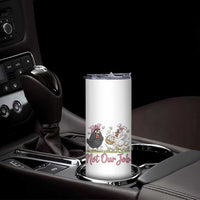 Funny Chicken Bunny Ears Skinny Tumbler Not Our Job Easter Gift