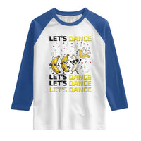 Funny Dancing Banana Raglan Shirt Lets Dance Silly Meme Graphic