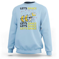 Funny Dancing Banana Sweatshirt Lets Dance Silly Meme Graphic
