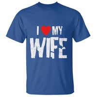 Funny Husband Gift T Shirt I Love My Wife