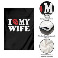 Funny Marriage Gift Garden Flag I Love My Wife