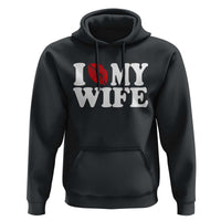 Funny Marriage Gift Hoodie I Love My Wife