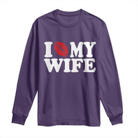 Funny Marriage Gift Long Sleeve Shirt I Love My Wife