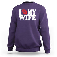 Funny Marriage Gift Sweatshirt I Love My Wife