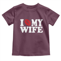 Funny Marriage Gift Toddler T Shirt I Love My Wife
