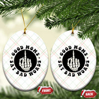 Funny Skeleton Mom Quote Ceramic Ornament Good Moms Say Bad Words