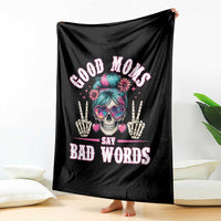 Skeleton Messy Bun Mom Throw Blanket Good Moms Say Bad Words