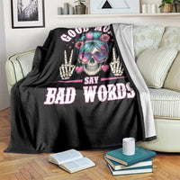 Skeleton Messy Bun Mom Throw Blanket Good Moms Say Bad Words