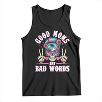 Skeleton Messy Bun Mom Tank Top Good Moms Say Bad Words