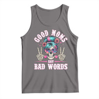 Skeleton Messy Bun Mom Tank Top Good Moms Say Bad Words