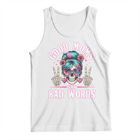 Skeleton Messy Bun Mom Tank Top Good Moms Say Bad Words