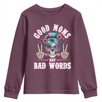 Skeleton Messy Bun Mom Youth Sweatshirt Good Moms Say Bad Words