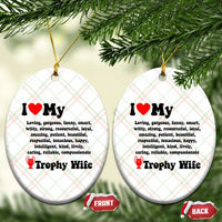 Funny Trophy Wife Quote Ceramic Ornament Loving Gorgeous Smart Wife Appreciation Gift