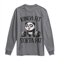 Funny Gym Panda Lover Long Sleeve Shirt Kinda Fit Sorta Fat
