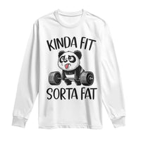 Funny Gym Panda Lover Long Sleeve Shirt Kinda Fit Sorta Fat