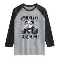 Funny Gym Panda Lover Raglan Shirt Kinda Fit Sorta Fat