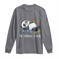 Funny Panda Workout Gift Long Sleeve Shirt The Struggle Is Real