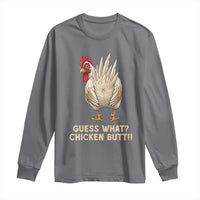 Guess What Chicken Butt Joke Long Sleeve Shirt Funny Chicken Lover Graphic