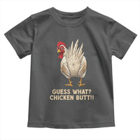 Guess What Chicken Butt Joke Toddler T Shirt Funny Chicken Lover Graphic