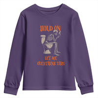 Funny Skeleton Let Me Overthink This Youth Sweatshirt Sarcastic Dark Humor Quote