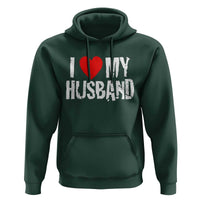 Cool Marriage Humor Gift For Wife Hoodie I Love My Husband