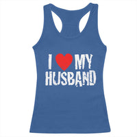 Cool Marriage Humor Gift For Wife Racerback Tank Top I Love My Husband
