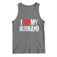 Cool Marriage Humor Gift For Wife Tank Top I Love My Husband