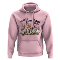 Funny Duck Dad Daaad Dad Dad Hoodie Tired Dad Life Fathers Day Graphic