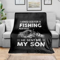 Father And Son Fishing Throw Blanket Asked God For A Fishing Partner Graphic