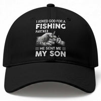 Father And Son Fishing Baseball Cap Asked God For A Fishing Partner Graphic