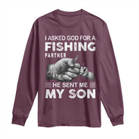 Father And Son Fishing Long Sleeve Shirt Asked God For A Fishing Partner Graphic