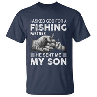 Father And Son Fishing T Shirt Asked God For A Fishing Partner Graphic