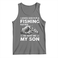 Father And Son Fishing Tank Top Asked God For A Fishing Partner Graphic