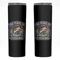 Vintage 250 Years Of Fishing Skinny Tumbler Patriotic Angler