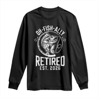 Officially Retired Est 2026 Fishing Long Sleeve Shirt Funny Fishing Retirement Gift
