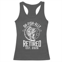 Officially Retired Est 2026 Fishing Racerback Tank Top Funny Fishing Retirement Gift