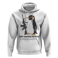 Funny Penguin Lover Gift Hoodie Flight Was Never An Option