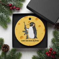 Funny Penguin Lover Gift Ceramic Ornament Flight Was Never An Option