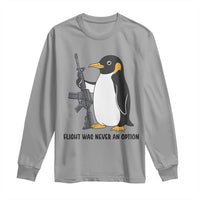 Funny Penguin Lover Gift Long Sleeve Shirt Flight Was Never An Option