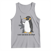 Funny Penguin Lover Gift Tank Top Flight Was Never An Option