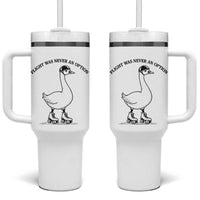 Funny Silly Goose Roller Skater Tumbler With Handle Flight Was Never An Option
