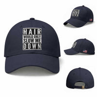 Funny Bald Men Gift Baseball Cap Hair Would Only Slow Me Down