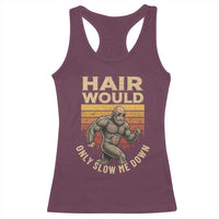 Funny Bald Bigfoot Racerback Tank Top Hair Would Only Slow Me Down