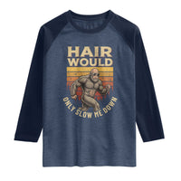Funny Bald Bigfoot Raglan Shirt Hair Would Only Slow Me Down