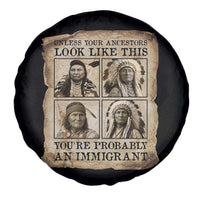 Indigenous Peoples Day Spare Tire Cover Unless Your Ancestors Look Like This Youre Immigrant
