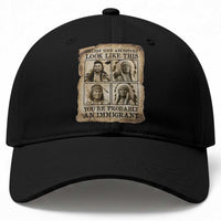 Indigenous Peoples Day Baseball Cap Unless Your Ancestors Look Like This Youre Immigrant