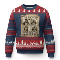 Indigenous Peoples Day Ugly Christmas Sweater Unless Your Ancestors Look Like This Youre Immigrant