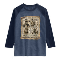 Indigenous Peoples Day Raglan Shirt Unless Your Ancestors Look Like This Youre Immigrant