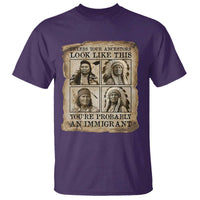 Indigenous Peoples Day T Shirt Unless Your Ancestors Look Like This Youre Immigrant
