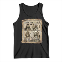 Indigenous Peoples Day Tank Top Unless Your Ancestors Look Like This Youre Immigrant